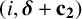 left parenthesis i comma bold italic delta plus bold c bold 2 right parenthesis