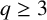 q greater than or equals 3