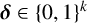 bold italic delta element of left brace 0 comma 1 right brace Superscript k