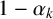 1 minus alpha Subscript k