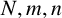upper N comma m comma n