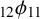 Subscript 12 Baseline phi 11