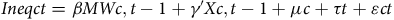 upper I n e q c t equals beta upper M upper W c comma t minus 1 plus gamma prime upper X c comma t minus 1 plus mu c plus tau t plus epsilon c t
