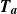 bold italic upper T Subscript bold italic a