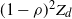 left parenthesis 1 minus rho right parenthesis squared upper Z Subscript d