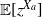 double struck upper E left bracket z Superscript upper X Super Subscript a Superscript Baseline right bracket