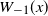 upper W Subscript negative 1 Baseline left parenthesis x right parenthesis
