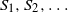 upper S 1 comma upper S 2 comma ellipsis