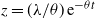 z equals left parenthesis lamda divided by theta right parenthesis normal e Superscript minus theta t