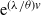 normal e Superscript left parenthesis lamda divided by theta right parenthesis v