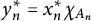 y Subscript n Superscript asterisk Baseline equals x Subscript n Superscript asterisk Baseline chi Subscript upper A Sub Subscript n