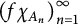 left parenthesis f chi Subscript upper A Sub Subscript n Subscript Baseline right parenthesis Subscript n equals 1 Superscript infinity
