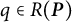 q element of upper R left parenthesis bold italic upper P right parenthesis