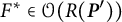 upper F Superscript asterisk Baseline element of script upper O left parenthesis upper R left parenthesis bold italic upper P Superscript prime Baseline right parenthesis right parenthesis