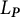 upper L Subscript bold italic upper P