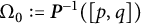 normal upper Omega 0 colon equals bold italic upper P Superscript negative 1 Baseline left parenthesis left bracket p comma q right bracket right parenthesis