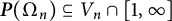 bold italic upper P left parenthesis normal upper Omega Subscript n Baseline right parenthesis subset of or equal to upper V Subscript n Baseline intersection left bracket 1 comma infinity right bracket