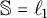 double struck upper S equals script l 1