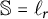 double struck upper S equals script l Subscript r