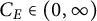 upper C Subscript upper E Baseline element of left parenthesis 0 comma infinity right parenthesis