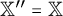 double struck upper X quotation mark equals double struck upper X