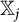 double struck upper X Subscript j