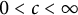 0 less than c less than infinity