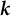 bold italic k