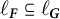 script l Subscript bold italic upper F Baseline subset of or equal to script l Subscript bold italic upper G