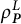rho Subscript bold italic upper P Superscript upper L