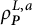 rho Subscript bold italic upper P Superscript upper L comma a