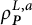 rho Subscript bold italic upper P Superscript upper L comma a