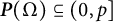 bold italic upper P left parenthesis normal upper Omega right parenthesis subset of or equal to left parenthesis 0 comma p right bracket