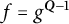 f equals g Superscript bold italic upper Q minus 1
