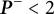 bold italic upper P Superscript minus Baseline less than 2