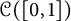 script upper C left parenthesis left bracket 0 comma 1 right bracket right parenthesis