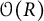 script upper O left parenthesis upper R right parenthesis