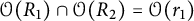 script upper O left parenthesis upper R 1 right parenthesis intersection script upper O left parenthesis upper R 2 right parenthesis equals script upper O left parenthesis r 1 right parenthesis