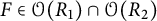 upper F element of script upper O left parenthesis upper R 1 right parenthesis intersection script upper O left parenthesis upper R 2 right parenthesis