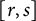 left bracket r comma s right bracket