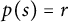 p left parenthesis s right parenthesis equals r