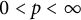 0 less than p less than infinity