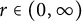 r element of left parenthesis 0 comma infinity right parenthesis