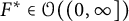 upper F Superscript asterisk Baseline element of script upper O left parenthesis left parenthesis 0 comma infinity right bracket right parenthesis