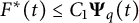 upper F Superscript asterisk Baseline left parenthesis t right parenthesis less than or equals upper C 1 bold upper Psi Subscript q Baseline left parenthesis t right parenthesis