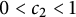 0 less than c 2 less than 1