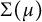 normal upper Sigma left parenthesis mu right parenthesis