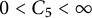 0 less than upper C 5 less than infinity