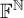 double struck upper F Superscript double struck upper N