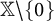 double struck upper X minus StartSet 0 EndSet